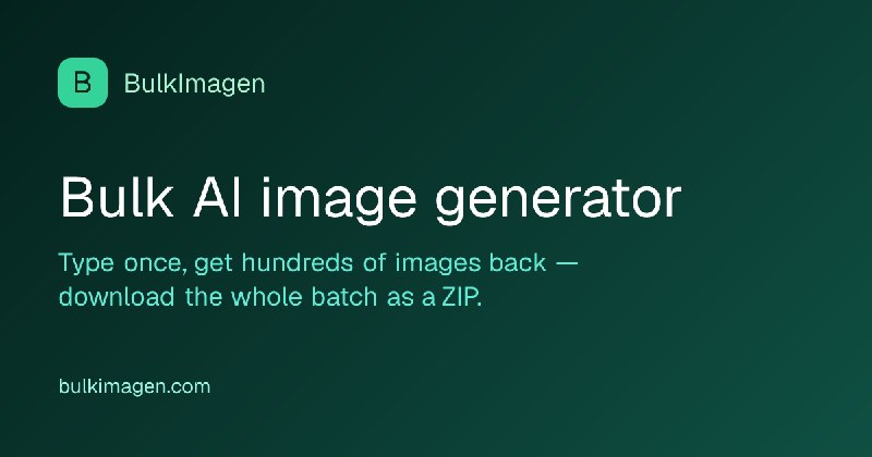 批量 AI 图片生成器 — CSV 批量出图打包下载 | BulkImagen