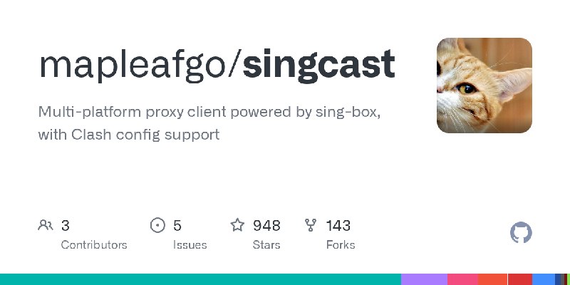 GitHub - mapleafgo/singcast: Multi-platform proxy client powered by sing-box, with Clash config support