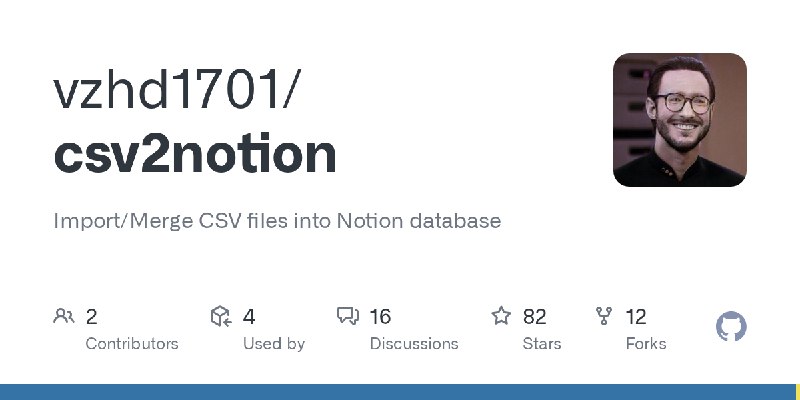 GitHub - vzhd1701/csv2notion: Import/Merge CSV files into Notion database