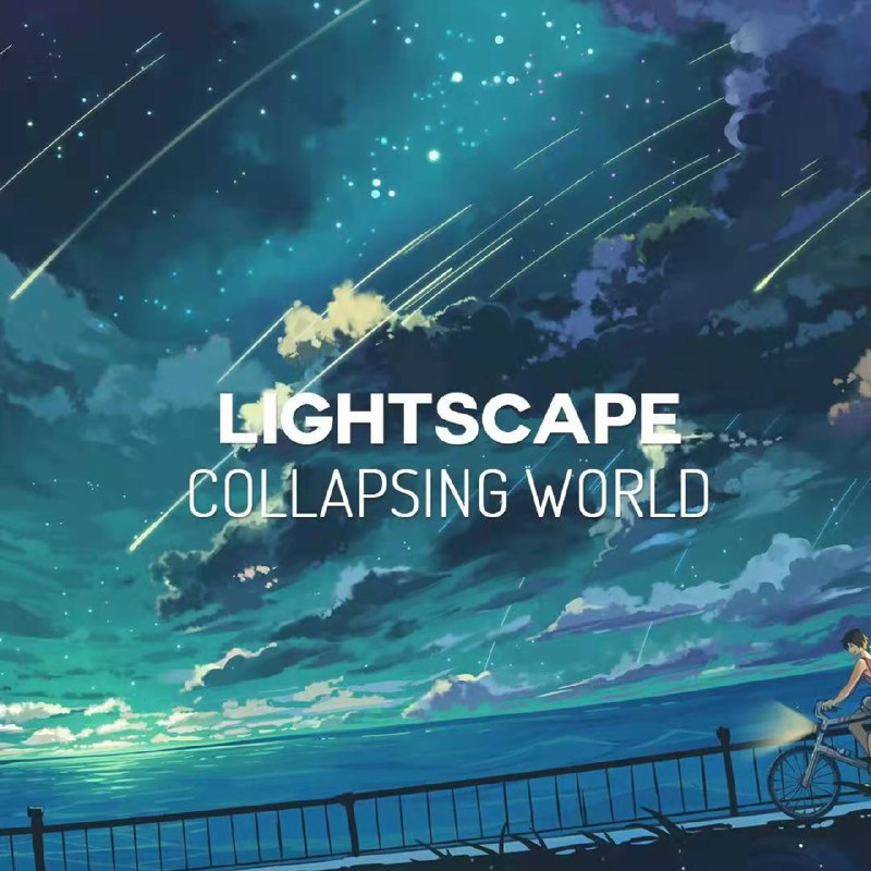 Collapsing World - Lightscape歌手：Lightscape专辑：Collapsing World发行日期：9/3/2015via 卡点、转场、混剪专属BGM