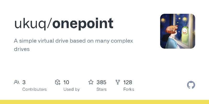 GitHub - ukuq/onepoint: A simple virtual drive based on many complex drives
