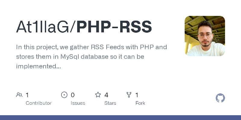 GitHub - At1llaG/PHP-RSS: In this project, we gather RSS Feeds with PHP and stores them in MySql database so it can be implemented…
