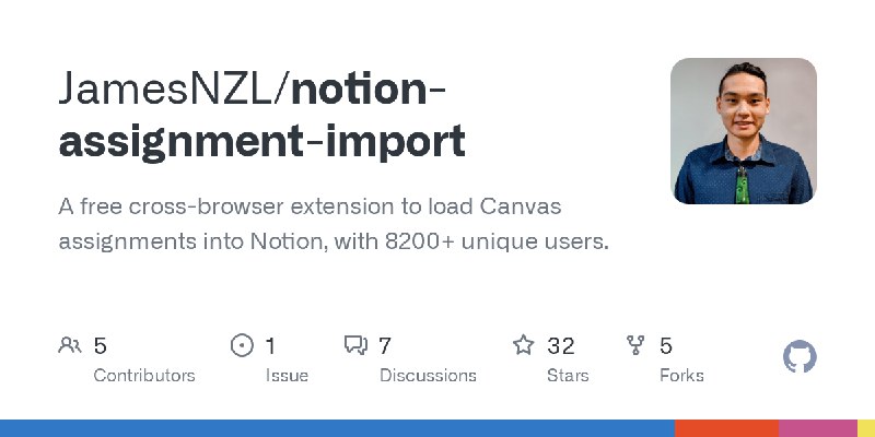 GitHub - JamesNZL/notion-assignment-import: A free cross-browser extension to load Canvas assignments into Notion, with 8200+ unique…