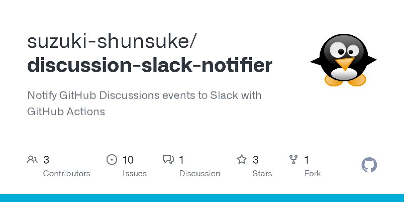 GitHub - suzuki-shunsuke/discussion-slack-notifier: Notify GitHub Discussions events to Slack with GitHub Actions