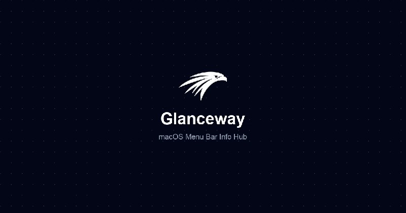 macOS 菜单栏信息源 — Hacker News、GitHub、RSS 等 | Glanceway