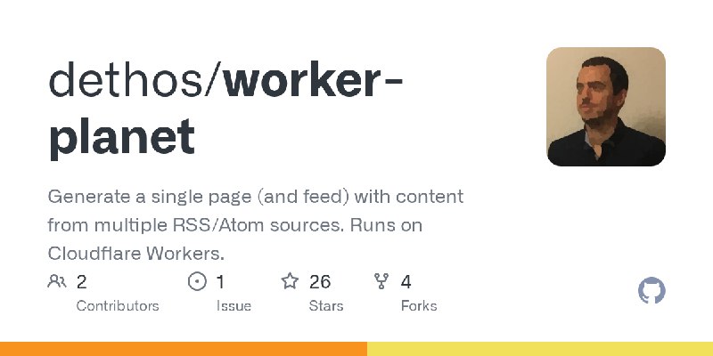 GitHub - dethos/worker-planet: Generate a single page (and feed) with content from multiple RSS/Atom sources. Runs on Cloudflare…