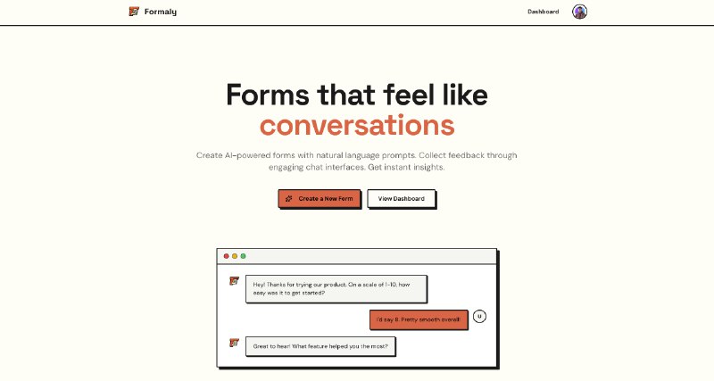 Formaly - Forms That Feel Like Conversations