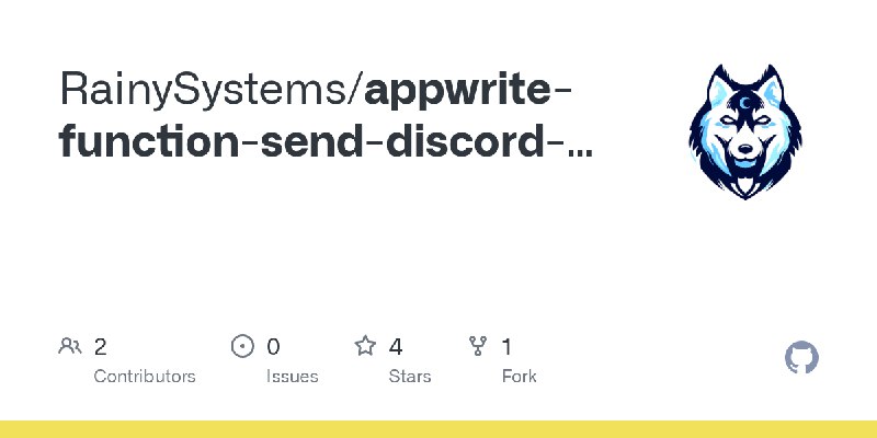 GitHub - RainySystems/appwrite-function-send-discord-webhook