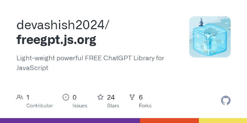 GitHub - devashish2024/freegpt.js.org: Light-weight powerful FREE ChatGPT Library for JavaScript