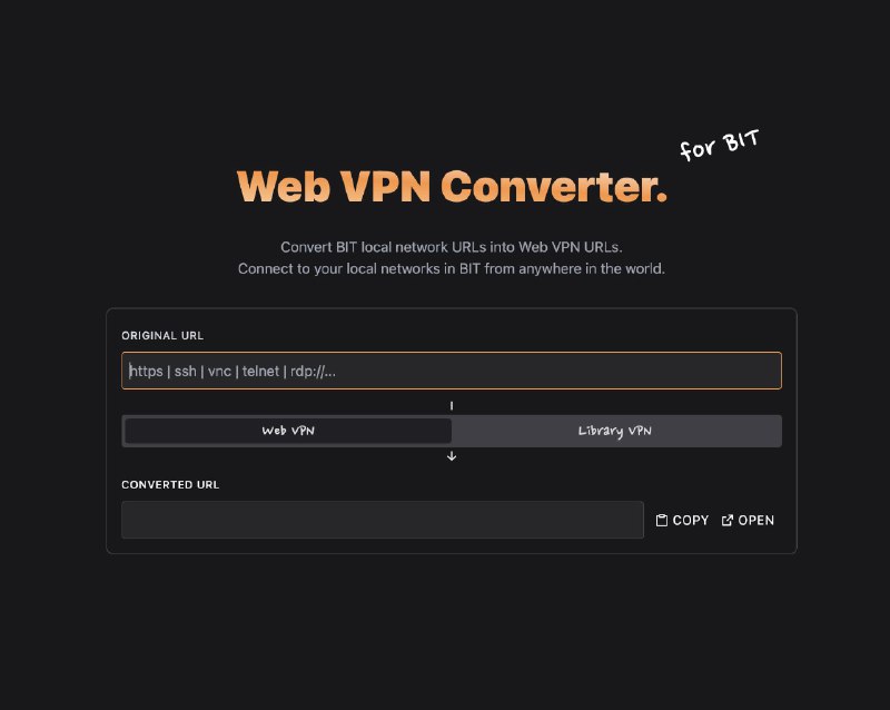 #bit网络 #工具BIT 本地网络 URL 转换为 Web VPN URL一个在线服务可以将 BIT 本地网络 URL 转换为 Web VPN URL，从世界任何地方连接到BIT中的本地网络使用地址：