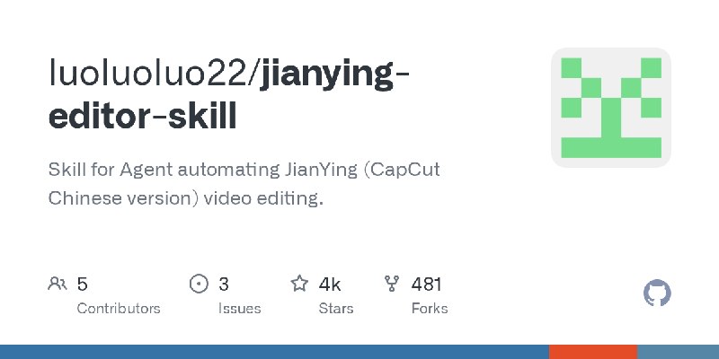 GitHub - luoluoluo22/jianying-editor-skill: Skill for Agent automating JianYing (CapCut Chinese version) video editing.