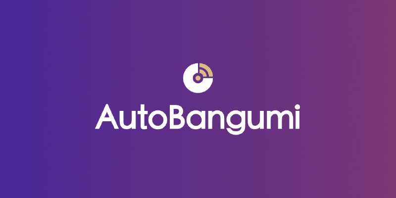 GitHub - EstrellaXD/Auto_Bangumi: AutoBangumi - 全自动追番工具