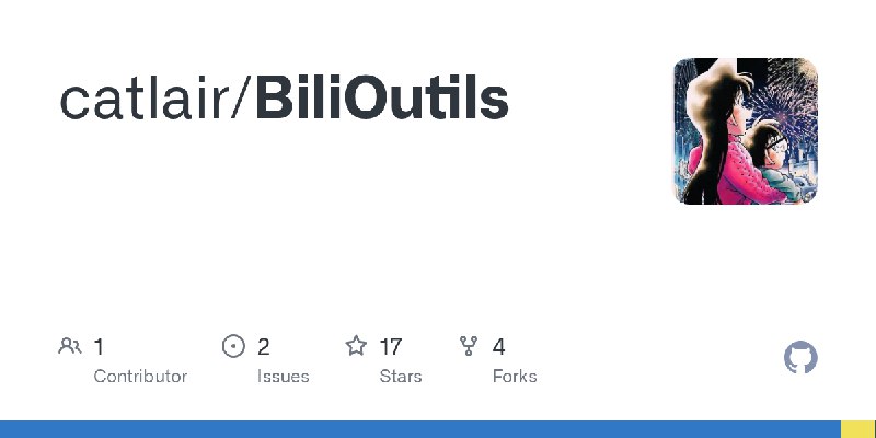 GitHub - catlair/BiliOutils