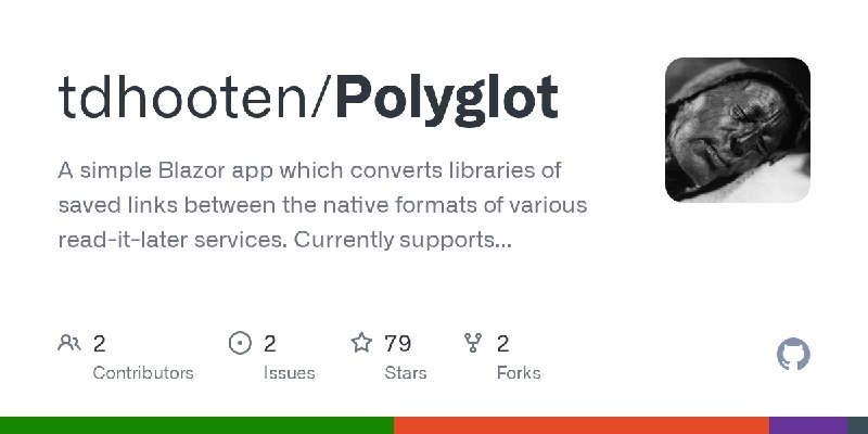 GitHub - tdhooten/Polyglot: A simple Blazor app which converts libraries of saved links between the native formats of various read…