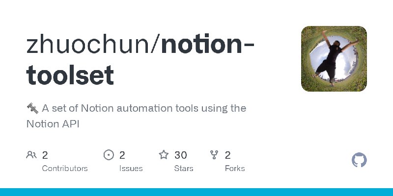 GitHub - zhuochun/notion-toolset: 🔩 A set of Notion automation tools using the Notion API