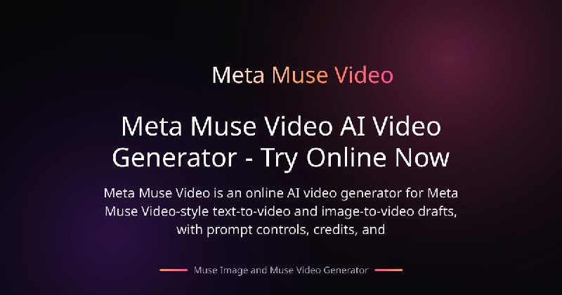 Meta Muse Video AI Video Generator - Try Online Now
