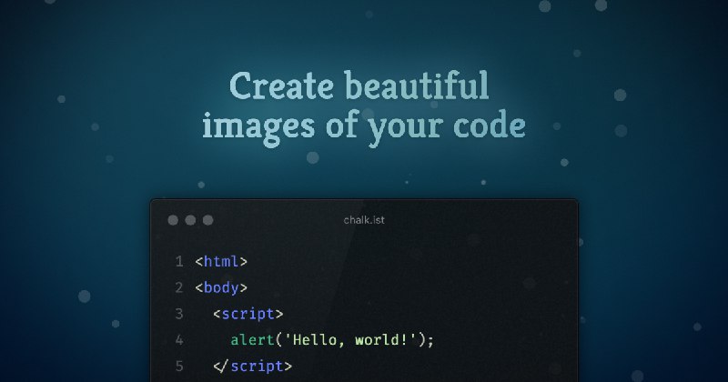 Chalk.ist - Create beautiful images of your source code