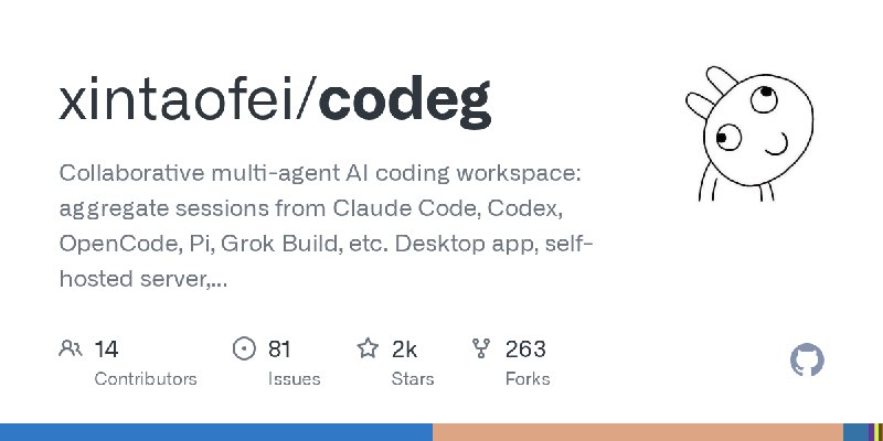 GitHub - xintaofei/codeg: Collaborative multi-agent AI coding workspace: aggregate sessions from Claude Code, Codex, OpenCode,…