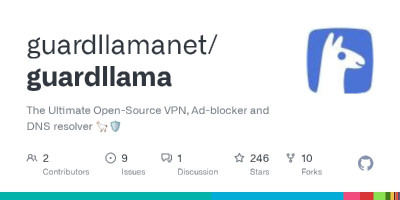 GitHub - guardllamanet/guardllama: The Ultimate Open-Source VPN, Ad-blocker and DNS resolver :llama::shield: